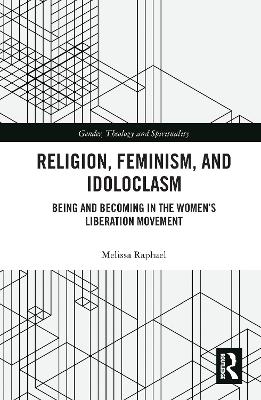 Cover of Religion, Feminism, and Idoloclasm