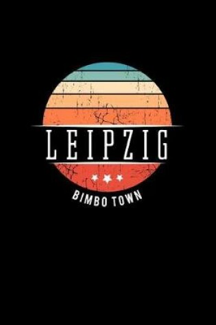 Cover of Leipzig Bimbo Town