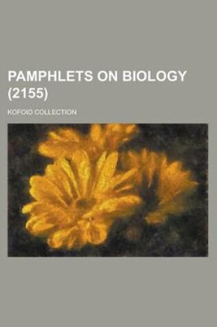 Cover of Pamphlets on Biology; Kofoid Collection (2155 )