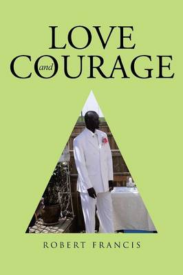 Book cover for Love and Courage