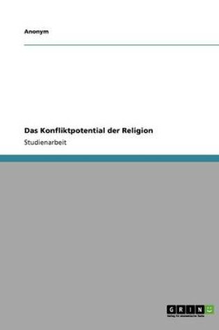 Cover of Das Konfliktpotential Der Religion