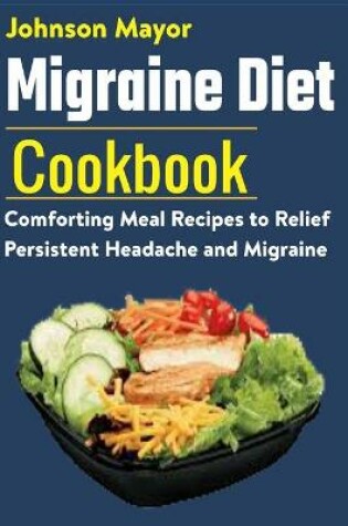 Cover of Migraine Diet Cookbook