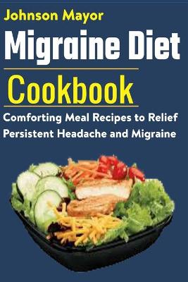 Book cover for Migraine Diet Cookbook