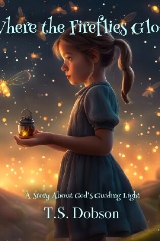 Cover of Where the Fireflies Glow