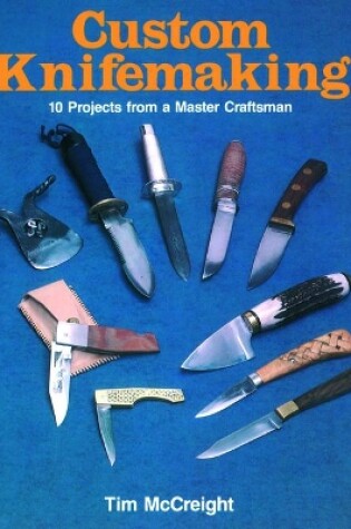 Cover of Custom Knifemaking