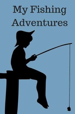 Book cover for My Fishing Adventures