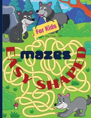 Cover of Easy shaped Mazes for kids