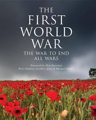 Book cover for First World War, The: The War to End All Wars