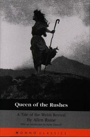 Cover of Honno Classics: Queen of the Rushes