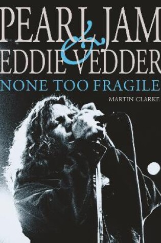 Cover of Pearl Jam & Eddie Vedder: None Too Fragile