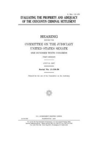 Cover of Evaluating the propriety and adequacy of the Oxycontin criminal settlement