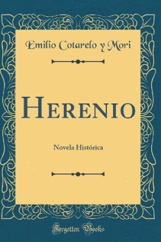 Cover of Herenio: Novela Histórica (Classic Reprint)