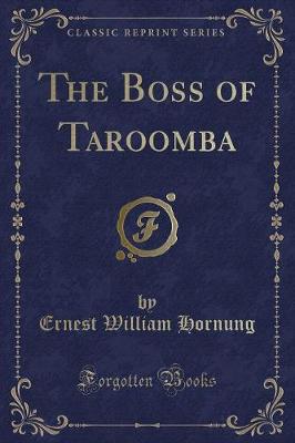 Book cover for The Boss of Taroomba (Classic Reprint)