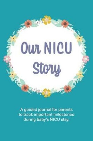 Cover of Our NICU Story