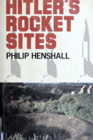 Cover of Hitler's Rocket Sites