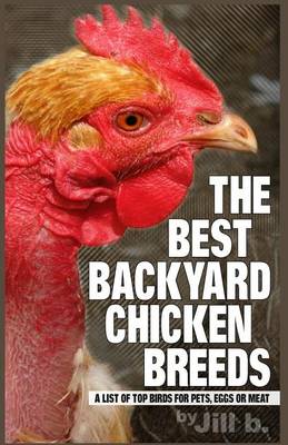 Book cover for The Best Backyard Chicken Breeds (Color Edition)