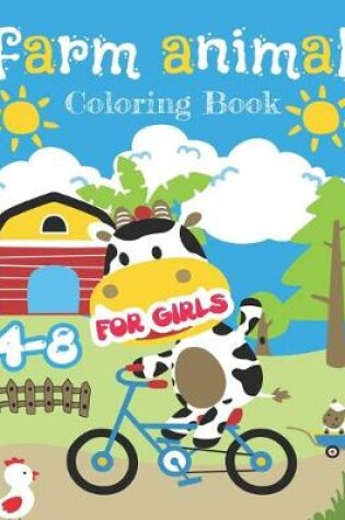 Cover of Farm Animal Coloring Book For Girls 4-8