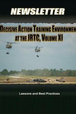 Cover of Decisive Action Training Environment at the JRTC, Volume XI