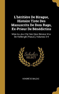 Book cover for L'h�riti�re De Birague, Histoire Tir�e Des Manuscrits De Dom Rago, Ex-Prieur De B�n�dictins