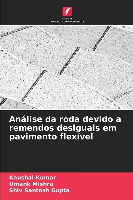 Book cover for Análise da roda devido a remendos desiguais em pavimento flexível