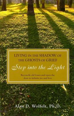 Book cover for Living in the Shadow of the Ghosts of Your Grief