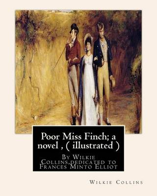 Book cover for Poor Miss Finch; a novel, By Wilkie Collins (illustrated) sensation novel