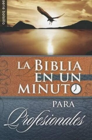 Cover of Biblia En Un Minuto: Para Profesionales