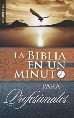 Book cover for Biblia En Un Minuto: Para Profesionales