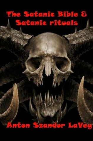 Cover of The Satanic Bible & Satanic Rituals