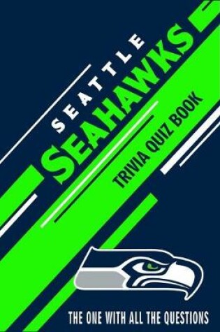 Cover of Seattle Seahawks Trivia Quiz Book