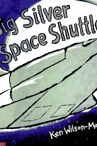 Cover of Big Silver Space Shuttle