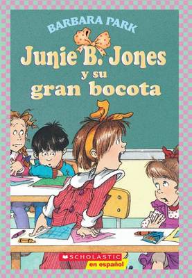 Book cover for Junie B. Jones Y Su Gran Bocota