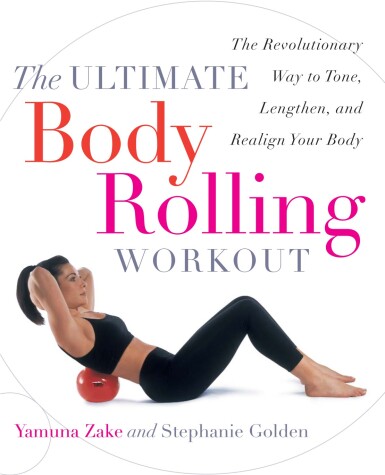 Book cover for The Ultimate Body Rolling Workout