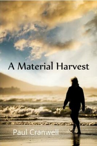 Cover of A Material Harvest