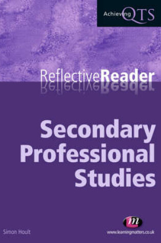 Cover of Secondary Professional Studies Reflective Reader