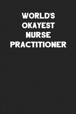 Book cover for World's Okayest Nurse Practitioner