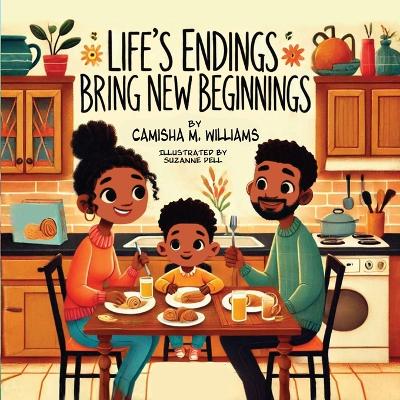 Book cover for Life's Endings Bring New Beginnings