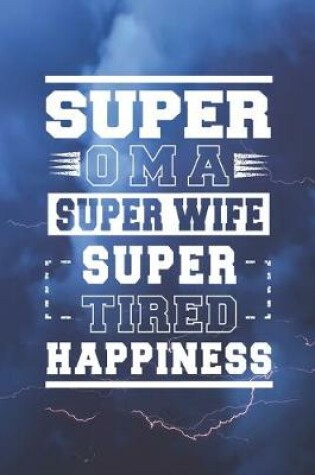 Cover of Super Oma Super Wife Super Tired Happiness