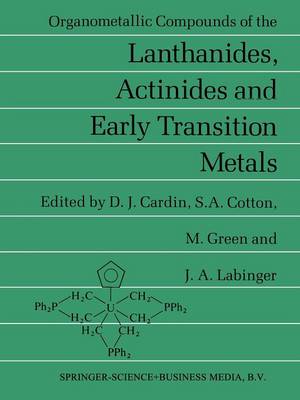 Book cover for Organometallic Compounds of the Lanthanides, Actinides and Early Transition Metals