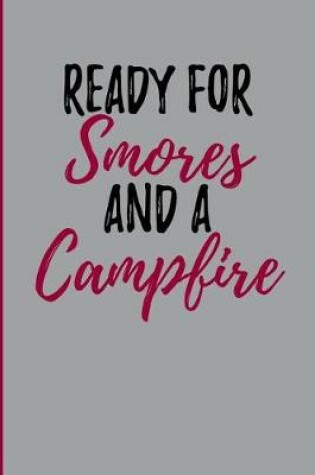 Cover of Ready For Smores and a Campfire