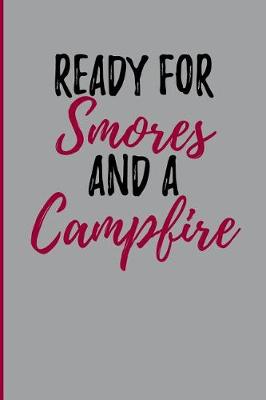 Book cover for Ready For Smores and a Campfire