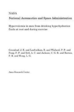 Cover of Hypervolemia in Men from Drinking Hyperhydration Fluids at Rest and During Exercise