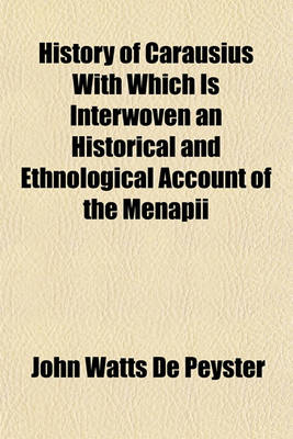 Book cover for History of Carausius with Which Is Interwoven an Historical and Ethnological Account of the Menapii