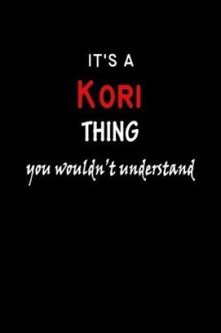 Cover of It's a Kori Thing You Wouldn't Understandl