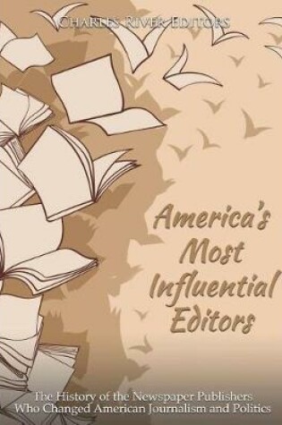 Cover of America's Most Influential Editors