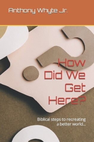 Cover of How Did We Get Here?