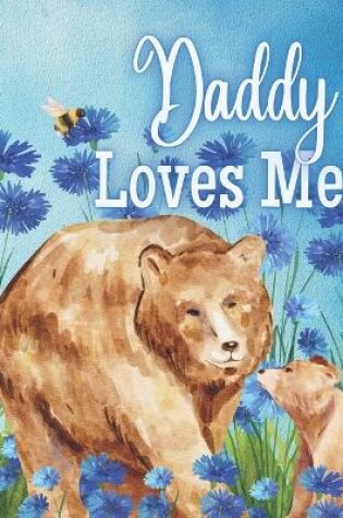 Cover of Daddy Loves Me!