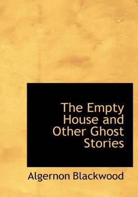 Book cover for The Empty House and Other Ghost Stories