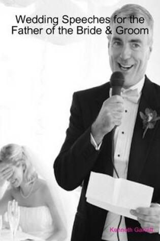 Cover of Wedding Speeches for the Father of the Bride & Groom