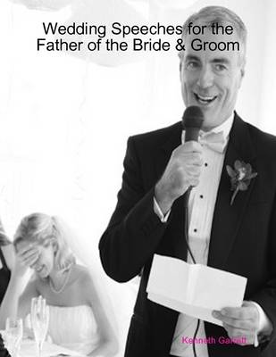 Book cover for Wedding Speeches for the Father of the Bride & Groom